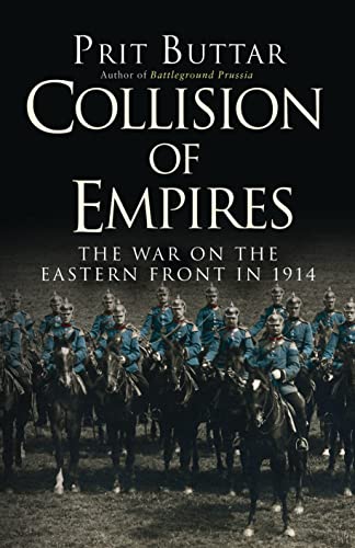 Collision of Empires: The War on the Eastern Front in 1914 (General Military) von Bloomsbury